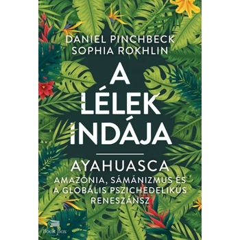 A Lélek Indája - Ayahuasca