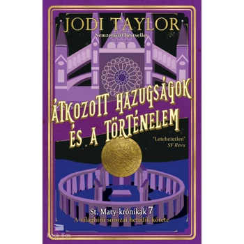 Átkozott hazugságok és a történelem - St. Mary-krónikák 6.