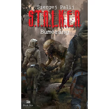 S.T.A.L.K.E.R. - Bumeráng
