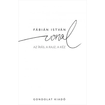 A vonal- Az írás, a rajz, a kéz