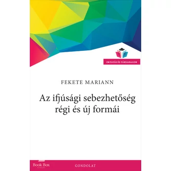 Az ifjúsági sebezhetőség régi és új formái