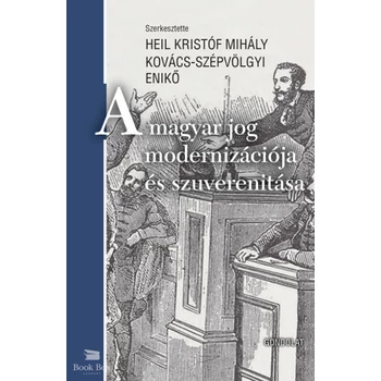 A magyar jog modernizációja és szuverenitása