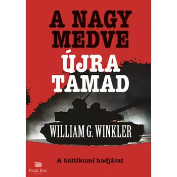 A Nagy Medve újra támad - A baltikumi hadjárat