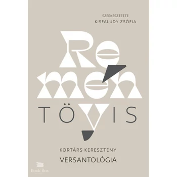 Reménytövis- Kortárs keresztény versantológia