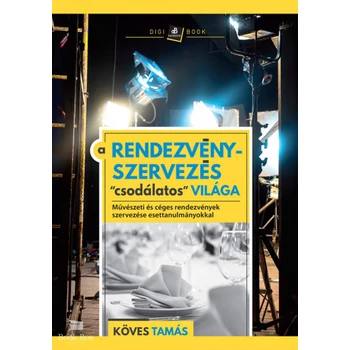 A rendezvényszervezés "csodálatos" világa