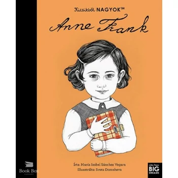 Kicsikből NAGYOK - Anne Frank