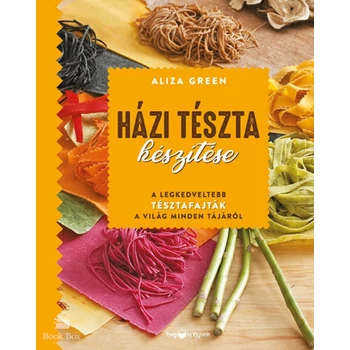 Házi tészta készítése- A legkedveltebb tésztafajták a világ minden tájáról