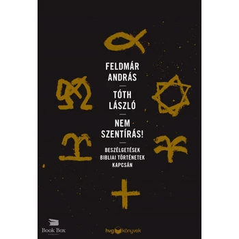 Nem Szentírás!- Beszélgetések bibliai történetek kapcsán