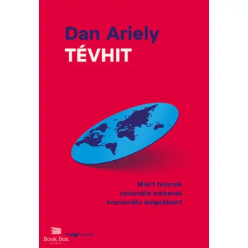Tévhit- Miért hisznek racionális emberek irracionális dolgokban?