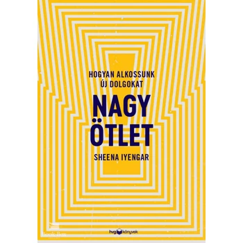 Nagy ötlet- Hogyan alkossunk új dolgokat