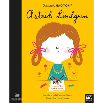 Kicsikből NAGYOK - Astrid Lindgren