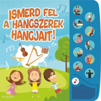 Ismerd fel a hangszerek hangjait!- Kis zenerajongók hangoskönyve