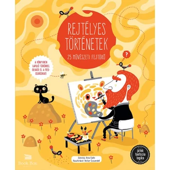 Rejtélyes történetek - 25 művészeti fejtörő
