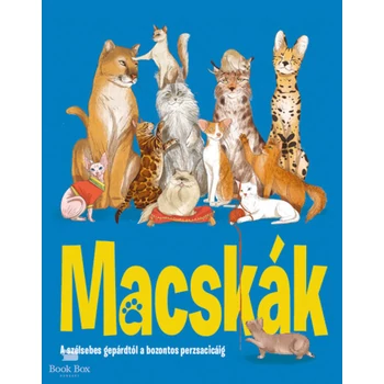 Macskák- A szélsebes gepárdtól a bozontos perzsacicáig