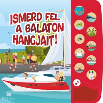 Ismerd fel a Balaton hangjait!- Kis Balaton-rajongók hangoskönyve
