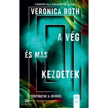 A vég és más kezdetek - Történetek a jövőből