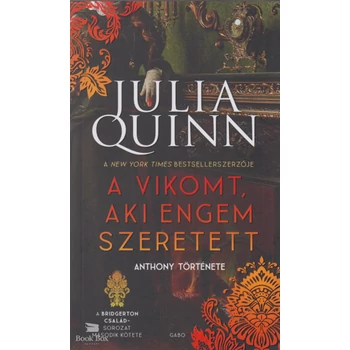 A vikomt, aki engem szeretett - A Bridgerton család 2.