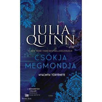 Csókja megmondja - Hyacinth története - A Bridgerton család 7.