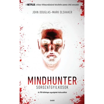 Mindhunter - Sorozatgyilkosok- Az FBI különleges egységének kulisszatitkai