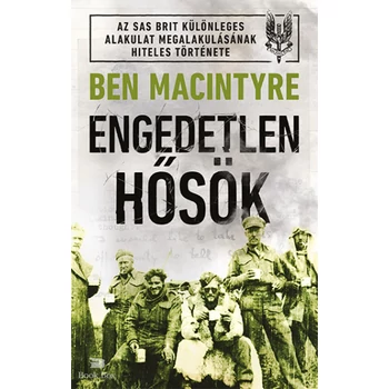 Engedetlen hősök