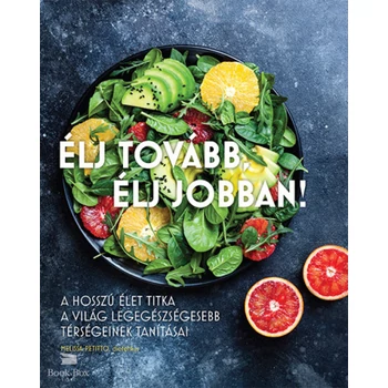 Élj tovább, élj jobban!