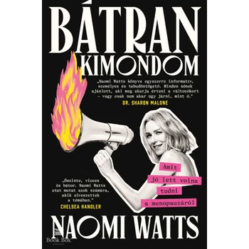 Bátran kimondom- Amit jó lett volna tudni a menopauzáról