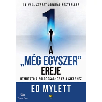 A "Még Egyszer" ereje - Útmutató a boldogsághoz és a sikerhez