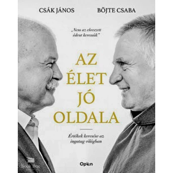Az élet jó oldala- Értékek keresése az ingatag világban