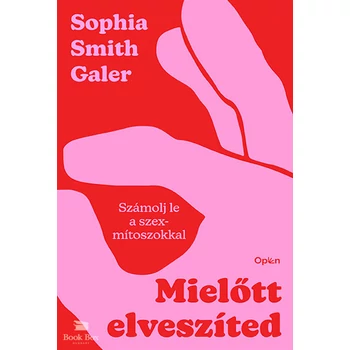 Mielőtt elveszíted- Számolj le a szexmítoszokkal