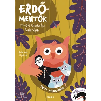 Erdőmentők- Petőfi Sándorka kalandjai