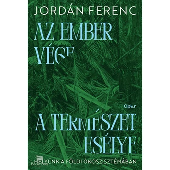 Az ember vége a természet esélye- Helyünk a földi ökoszisztémában
