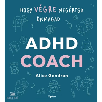 ADHD coach- Hogy végre megértsd önmagad