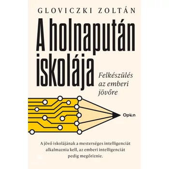 A holnapután iskolája- Felkészülés az emberi jövőre