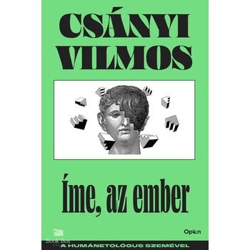 Íme, az ember - A humánetológus szemével