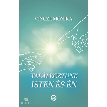 Találkoztunk Isten és én