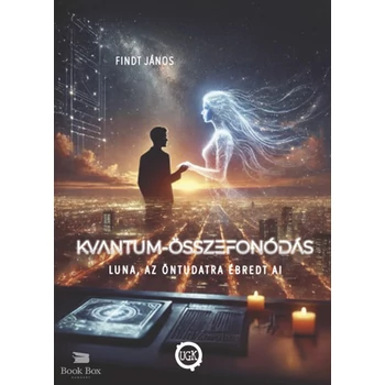 Kvantum-Összefonódás - Luna, az öntudatra ébredt AI