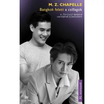 Bangkok felett a csillagok - A Párizstól keletre szerzőjének új bestsellere