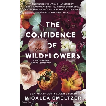 The Confidence of Wildflowers- A vadvirágok magabiztossága - (Különleges kiadás)