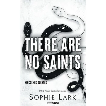 There Are No Saints- Nincsenek szentek - (Különleges kiadás)