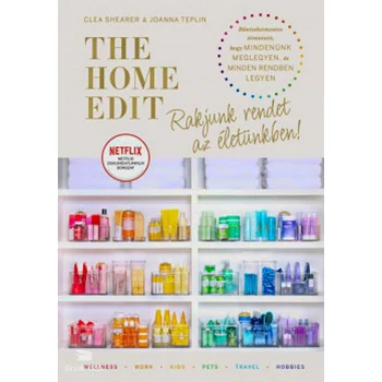 The Home Edit Life: Rakjunk rendet az életünkben!