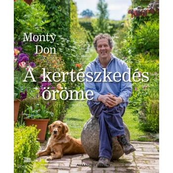 A kertészkedés öröme