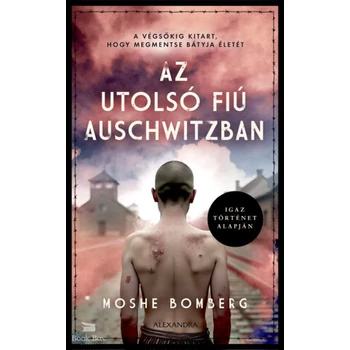 Az utolsó fiú Auschwitzban