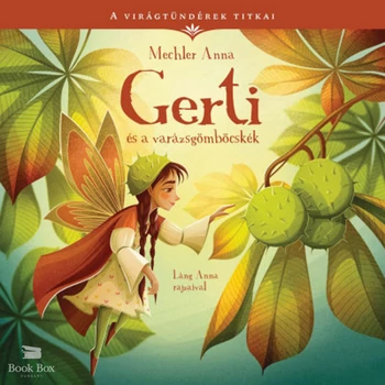 Gerti és a varázsgömböcskék- A virágtündérek titkai 5.