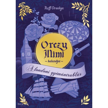 Orczy Mimi kalandjai - A londoni gyémántrablás