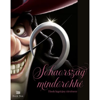 Sohaország mindörökké- Hook kapitány története - (Különleges kiadás)