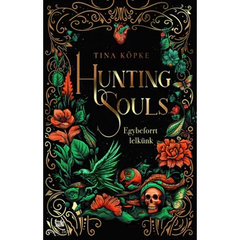 Hunting Souls - Egybeforrt lelkünk- (Különleges kiadás)
