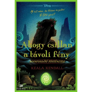 Disney - Sorsfordító történetek - Ahogy csillan a távoli fény
