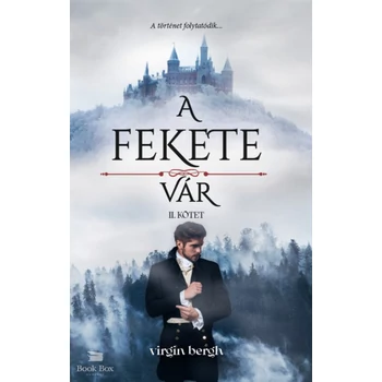 A fekete vár II. kötet- A köd és a fagy birodalmában