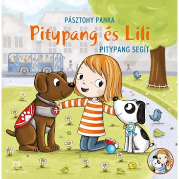 Pitypang segít- Pitypang és Lili