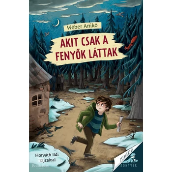 Akit csak a fenyők láttak